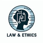 Law and Ethics in Tech