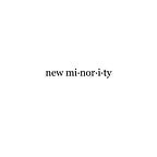 New Minority