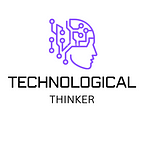 Technological Thinker