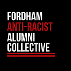 Fordham Anti-Racist Alumni Collective