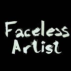 Faceless Artist