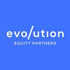 Evolution Equity Partners