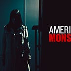 American Monster Series 7 E5 - Watch Online