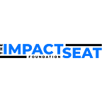 The Impact Seat Foundation