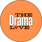 The Drama Love