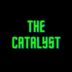 The Catalyst