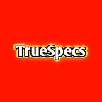 TrueSpecs