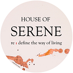 House of Serene