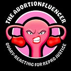 The "Abortionfluencer"