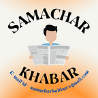 Samachar Khabar