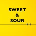 Sweets and Sours