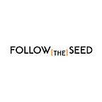 Follow[the]Seed