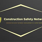 Construction Safety Network