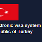 TURKEY Turkish Electronic Visa System Online