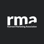 Ryerson Marketing Association (RMA)
