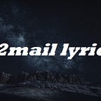 12mail lyrics