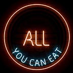 All You Can Eat