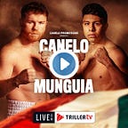 Canelo vs Munguía EN VIVO Canal 5 y TV Azteca 7