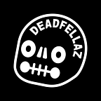 Deadfellaz