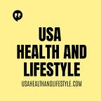 USA HEALTH AND LIFESTYLE