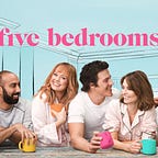 Five Bedrooms - Season 3 Episode 1 Watch Online