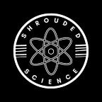 Shrouded Science