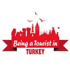 Being a Tourist in Turkey