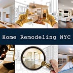 Home Remodeling NYC