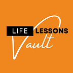 Life Lessons Vault