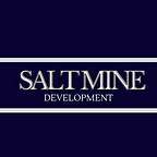 Salt Mine Development