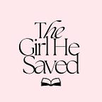 The Girl He Saved