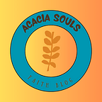 Acacia Souls | Faith Blog