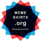 Memeshirts.org