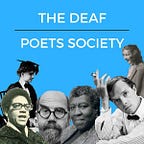The Deaf Poets Society