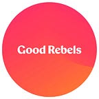 Good Rebels