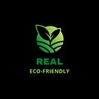 Real Eco-Friendly