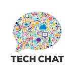 Tech Chat