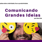Comunicando Grandes Ideias — com Davi Giordano
