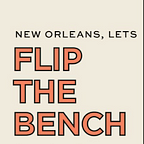 Flip the Bench 2020