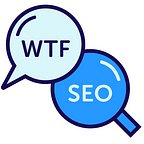 WTF is SEO | A search newsletter for publishers