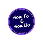 How to And How do