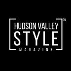 Hudson Valley Style Magazine