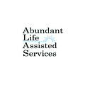Abundant Life Assisted Services