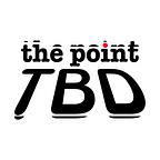 the point tbd