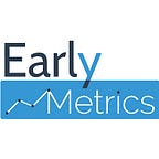 Early Metrics