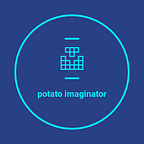 Potato Imaginator
