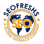 SEO FRESHS (A Global Outreach Company)