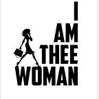 I Am Thee Woman