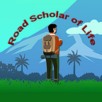 Road Scholar of Life