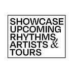 Showcase Upcoming Rhythms, Artists & Tours
